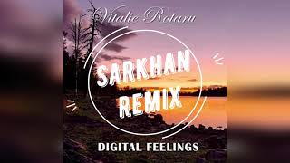 Vitalie Rotaru- Digital Feelings (Sarkhan Remix) Resimi