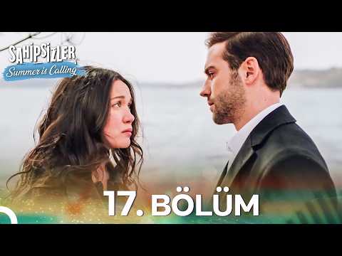 Sahipsizler 17. Bölüm | Summer Is Calling☀️
