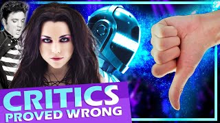 Bands that Critics Were Wrong About... (Daft Punk, Evanescence, Radiohead, &amp; MORE...)