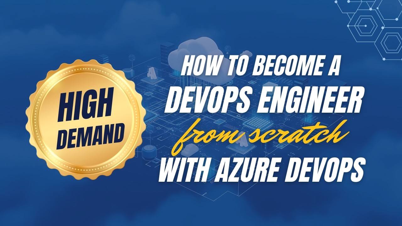 Azure DevOps Engineering Program | Become a DevOps Engineer (Step-by ...