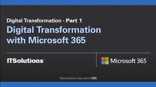 Digital Transformation Services for Business with Microsoft 365 - Part 1