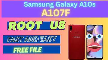 Samsung A10s Root - A107F u8 Root - samsung root file