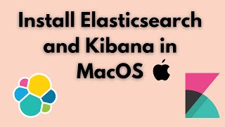 Install Elasticsearch and Kibana on MacOS