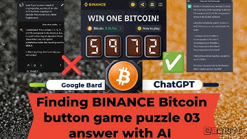 Binance Bitcoin Button Puzzle 03: ChatGPT Wins in One Shot! The Smartest AI? ChatGPT vs. Google Bard