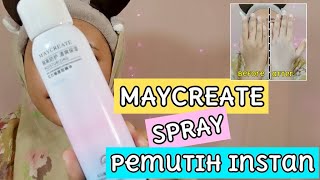 Review MAYCREATE WHITENING SPRAY - Pemutih Badan Wajah INSTAN | By Vapinka Makeup