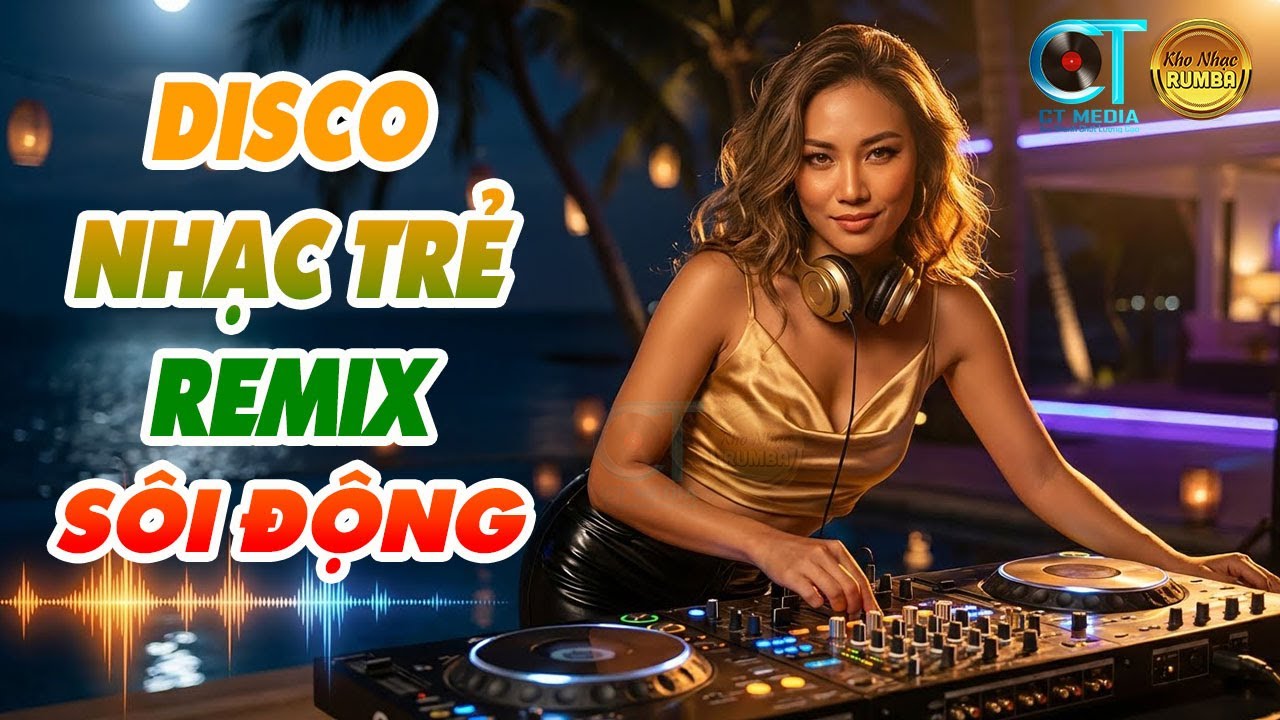Nhạc Đập Rung Người – Vũ Trường Disco DJ Remix – Đập Cực Bốc, Nonstop Cực Chất Dành Cho Dân Quẩy