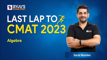 CMAT Crash Course | Ace Algebra | Last Lap to CMAT 2023 | Crack CMAT Quant | BYJU