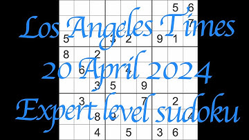 Sudoku solution – Los Angeles Times 20 April 2024 Expert level