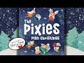 🧚‍♀️❄️CHRISTMAS BOOK READ ALOUD: The Pixies Plan Christmas! by Cheryl Latham