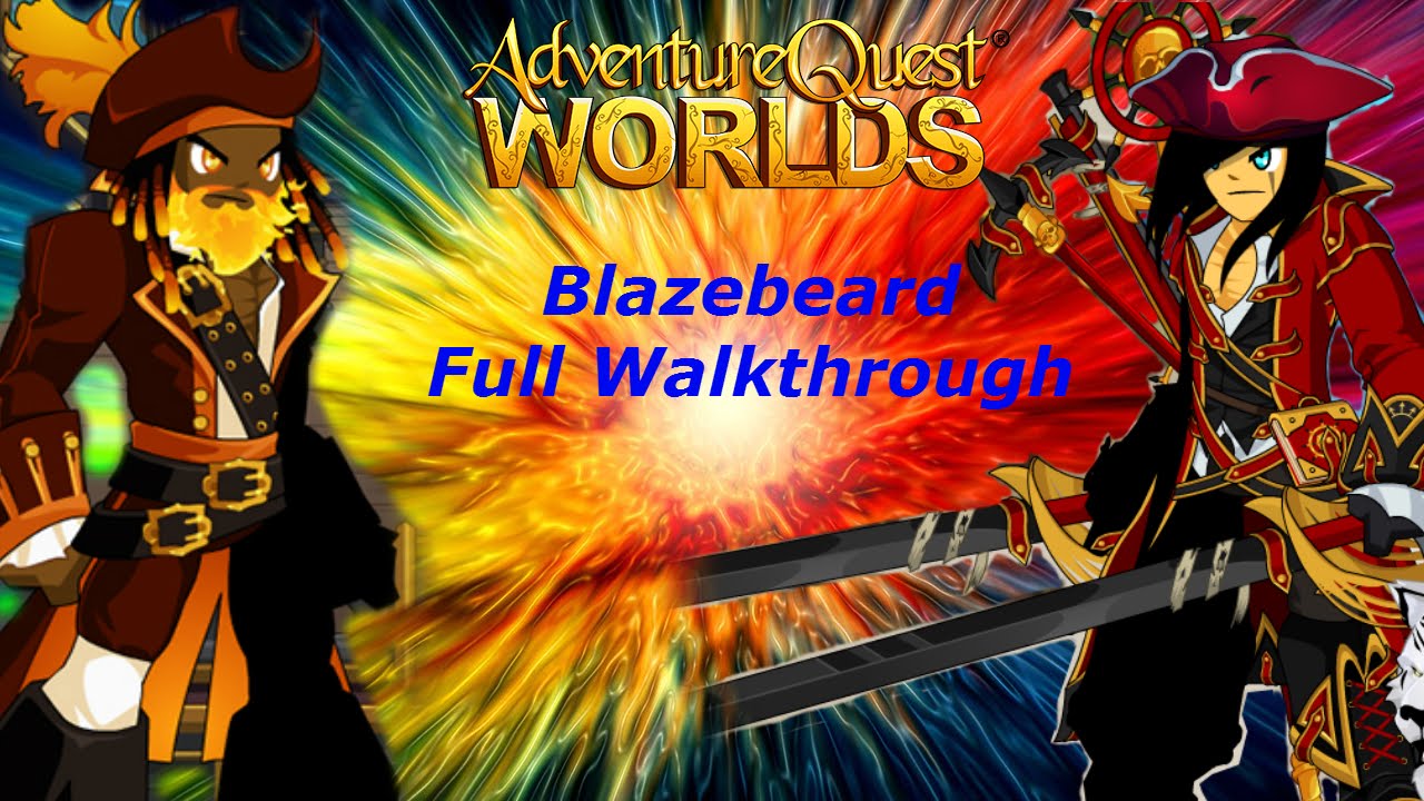 =AQW= /Join Blazebeard FULL Walkthrough