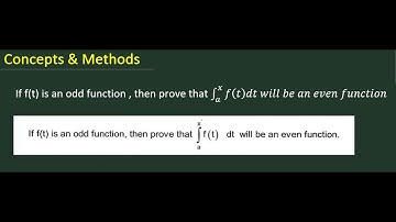 If f(t) is an odd function , then prove that integral a to x f(t) dt will be an even function