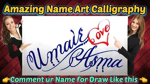 Umair Love Asma Name Signature Calligraphy Status | How to Draw, Cursive Calligraphy with Cut Marker