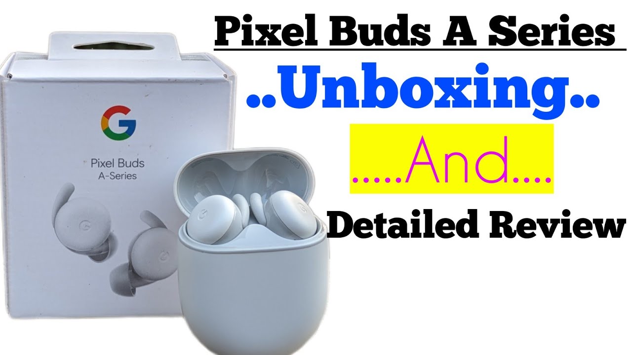 GOOGLE PIXEL BUDS los nuevos auriculares de GOOGLE - UNBOXING #pixelbuds 