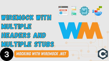 #3 - WireMock.NET with Multiple Headers and Stubs with different Response Types