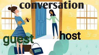 #guest conversation between guests and host,simple english conversational sentences