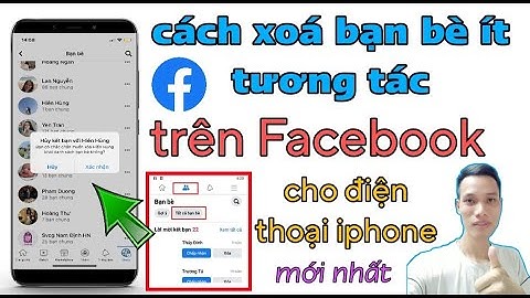 Cách Xóa Bạn Bè Ít Tương Tác Trên Facebook Cho Điện Thoại iPhone Cập Nhật Mới | Tân tivi