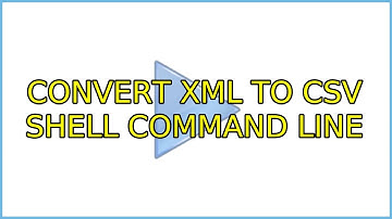 Convert XML to CSV shell command line