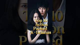 Top 10 Action-Packed K-Dramas