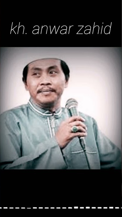 'orang tua p3 '. kh .anwar zahid #shorts  #fyp