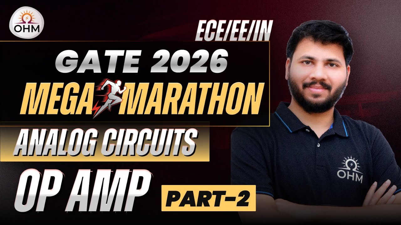 Op-Amps Mega Marathon (Part 2) 🔥 | Analog Circuits | GATE 2026 EC