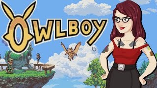 Owlboy is Awesome - PC Game Review
