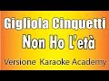 Gigliola Cinquetti  - Non ho l'età (Versione Karaoke Academy Italia)