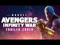 Avengers - Infinity War Trailer Music