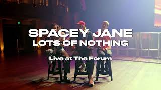 Spacey Jane - Lots of Nothing Acoustic (Live at The Forum)