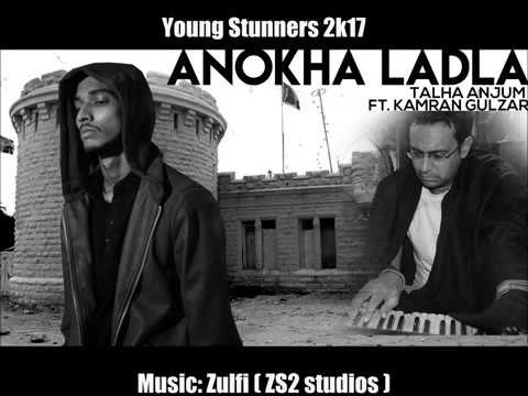 Anokha Laadla   Talha Anjum feat  Kamran Gulzar   Official Audio Young Stunners