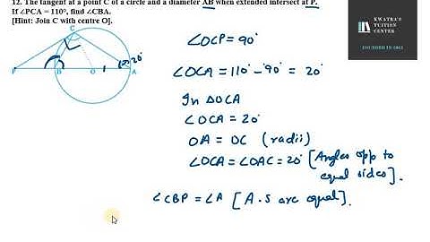 12. The tangent at a point C of a circle and a diameter AB when extended intersect at P.