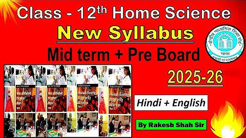 class 12 home science mid term syllabus 2025-26| class 12 home sci pre board annual syllabus 2025