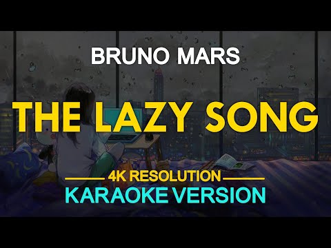 The Lazy Song (Karaoke) - Bruno Mars