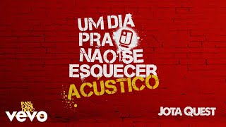 Miniatura del video "Jota Quest - Um Dia Pra Não Se Esquecer (Acústico) (Pseudo Video)"