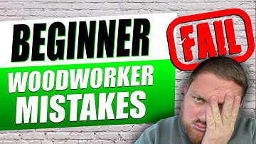 Mistakes I Made As A Beginner Woodworker (So You Don