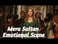 Mera Sultan drama | Hurrem sultan | Episode 157 | Emotional Scene | Urdu dubbing | Muhtesem yuzyil
