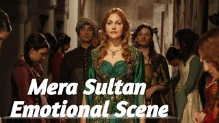 Mera Sultan drama | Hurrem sultan | Episode 157 | Emotional Scene | Urdu dubbing | Muhtesem yuzyil