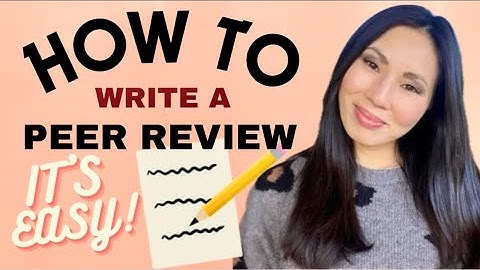 How to Write a Peer Review | Helpful Tips from an English Professor