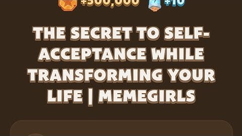 Memefi today video code I The screate to self acceptance while transforming your life