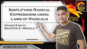 Grade 9 Math,  Quarter 2 Module 7: Simplifying Radical Expressions using Laws of Radicals