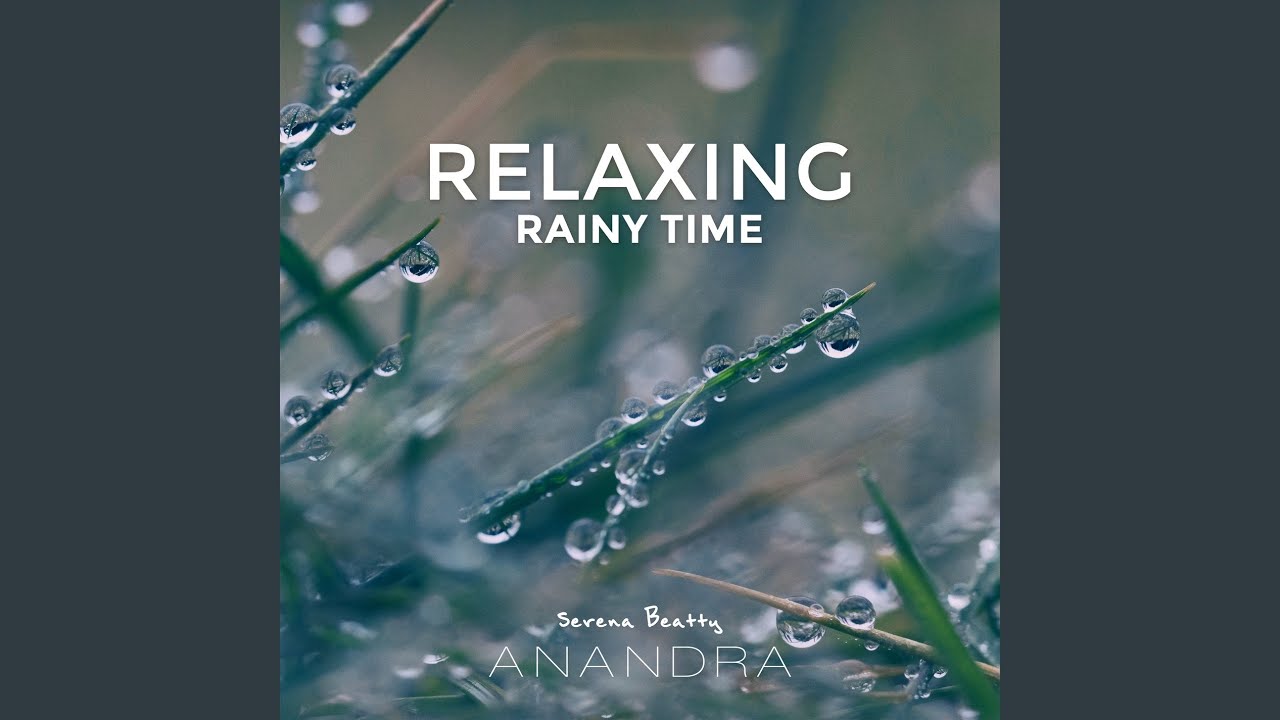 Watch Soft Rainy Time on YouTube Watch Soft Rainy Time on YouTube