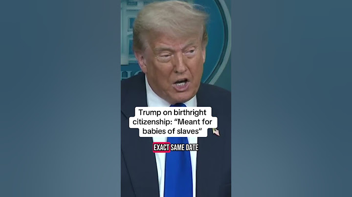 "Meant for babies of slaves" Trump on birthright citizenship ruling