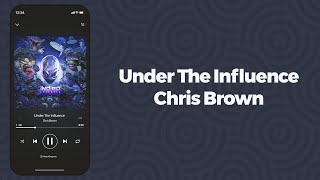 Chris Brown - Under The Influence