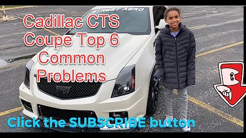 Top 6 common issues on 2011-2014 Cadillac CTS coupe