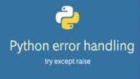19. Python: Exception Handling