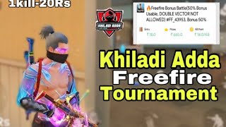Khiladi Adda Freefire Tournament 🤯 1 kill 20 rs #freefire #freefireindia #khiladiadda