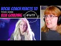 Vocal Coach Reacts to Ellie Goulding 'Your Song' #whatwentwrong