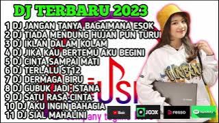 DJ TIKTOK TERBARU 2023 - JANGAN TANYA BAGAIMANA ESOK REMIX FULL BASS