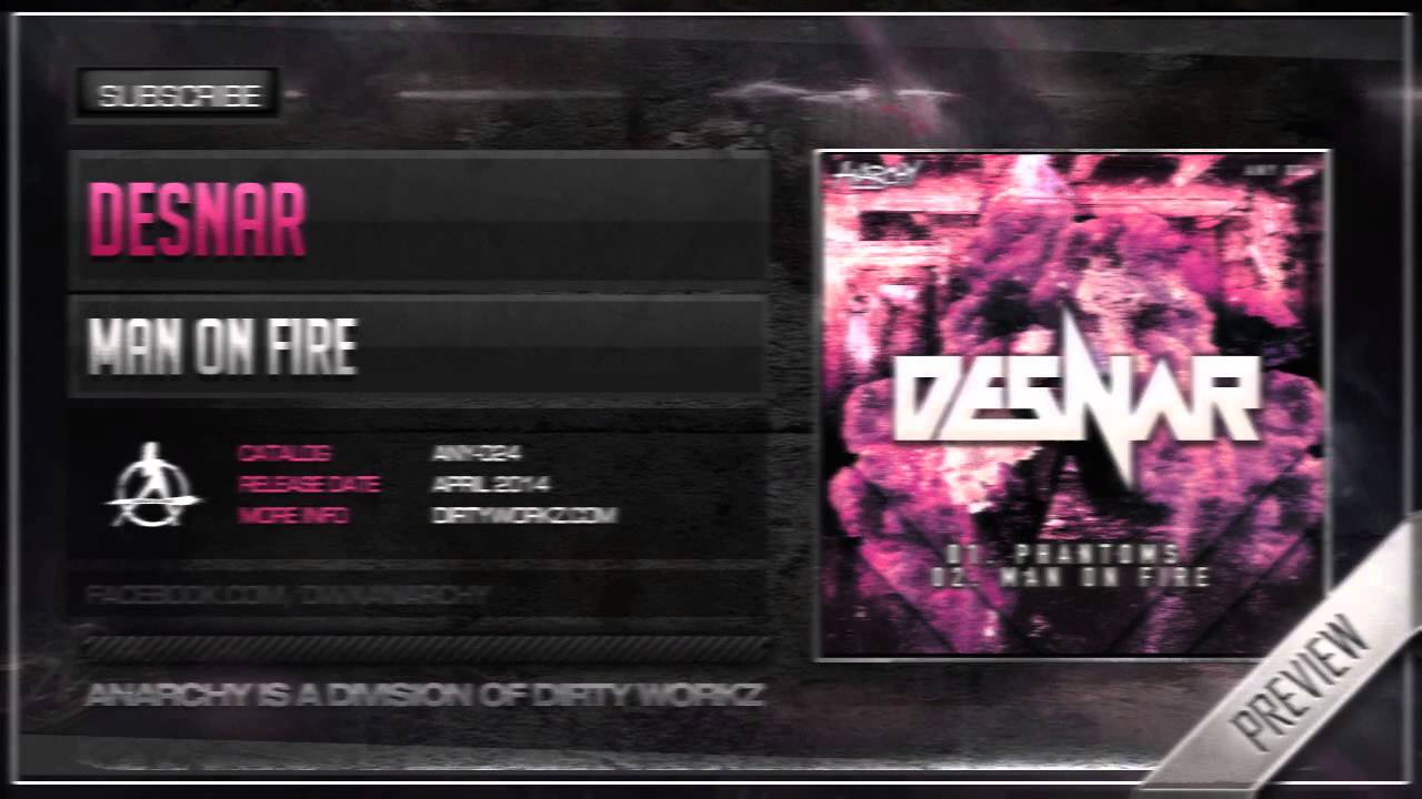 Desnar - Man on Fire (Official HQ Preview)