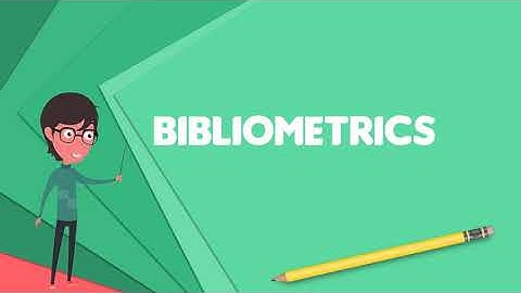 An Introduction to Bibliometrics