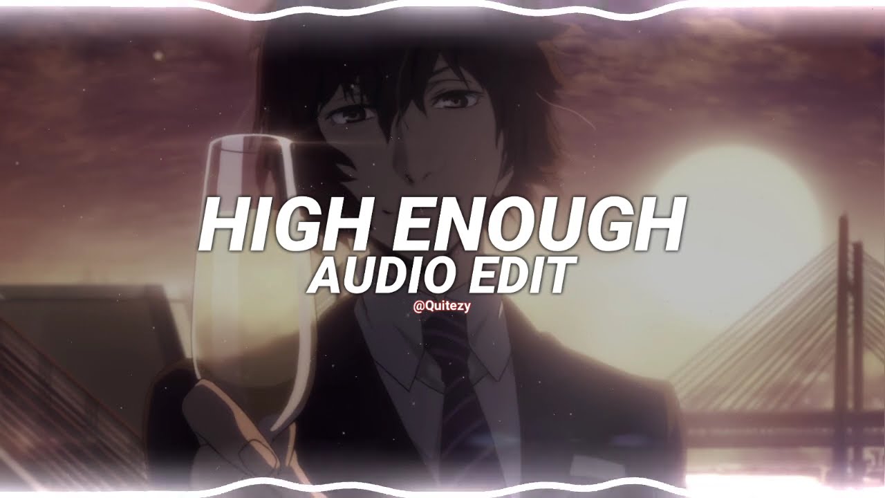 High enough   kflay edit audio